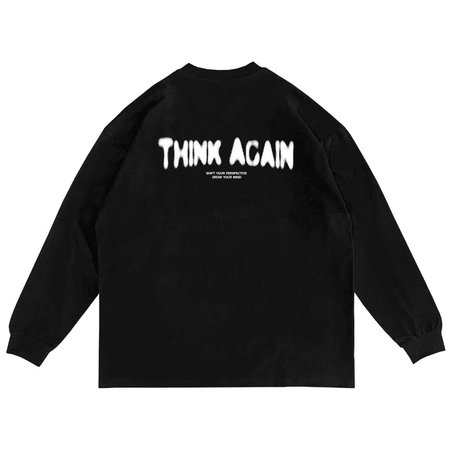 Think Again - Long Sleeve