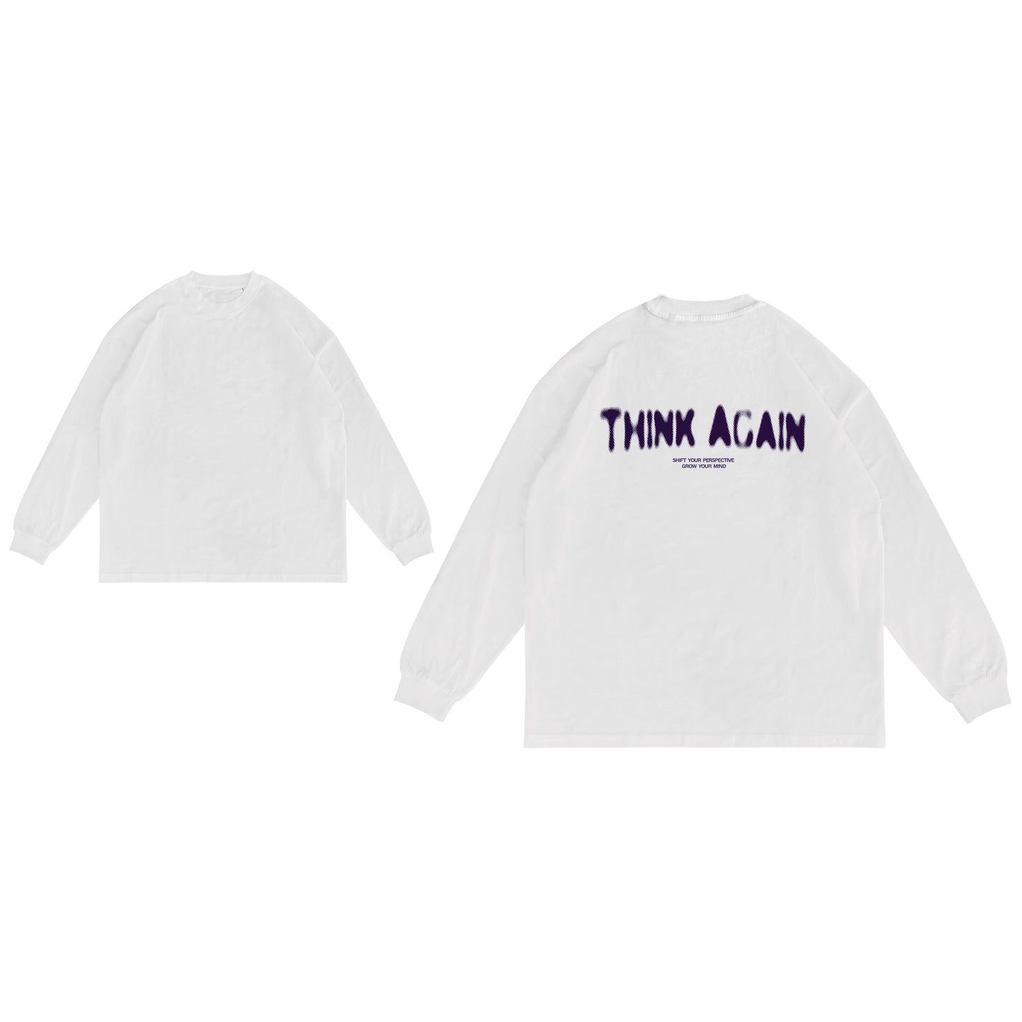 Think Again - Long Sleeve