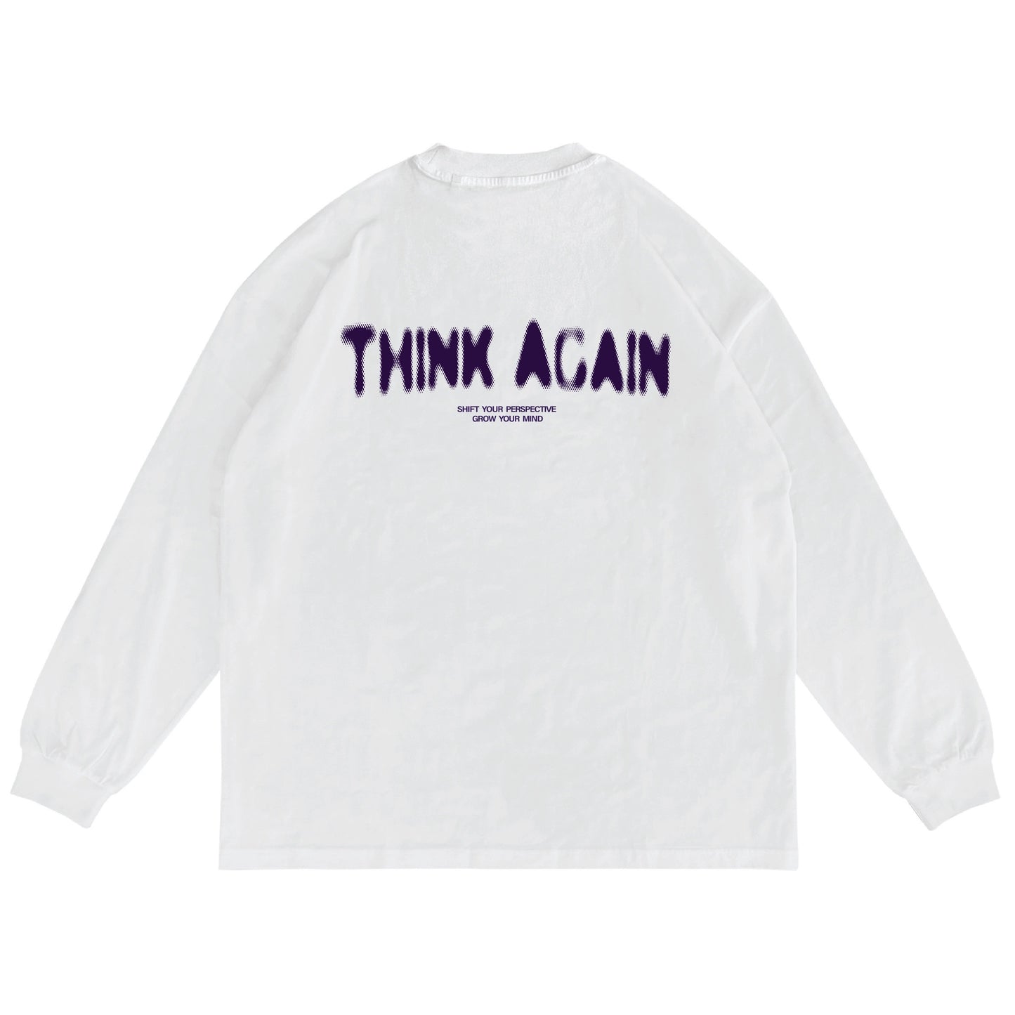 Think Again - Long Sleeve